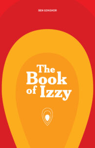 The Book of Izzy by Ben Gonshor